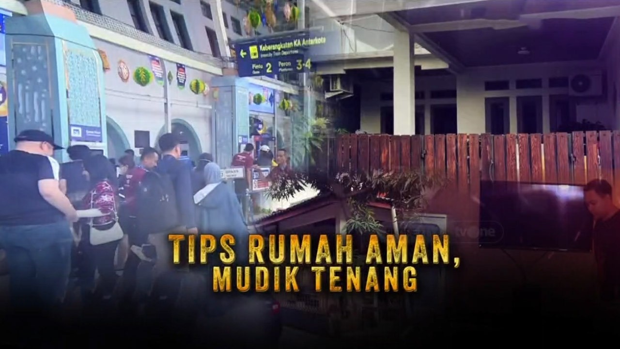 Tips Rumah Aman, Mudik Tenang | Kabar Siang