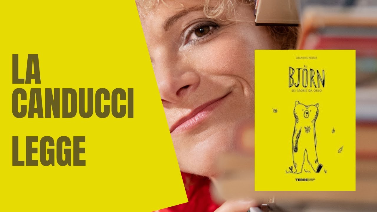 Björn. Sei storie da orso, Delphine Perret. Storie tenere e divertenti di animali legge La Canducci