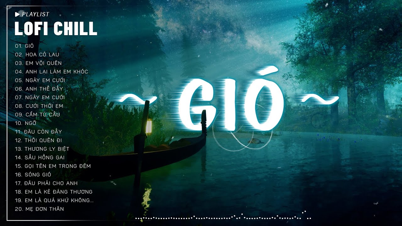 GIÓ #LOFI CHILL - Jank ♫ Gió Mang Hương Về Giờ Em Ở Đâu ♫ Nhạc Buồn TikTok Hay Nhất Tháng 6 2024