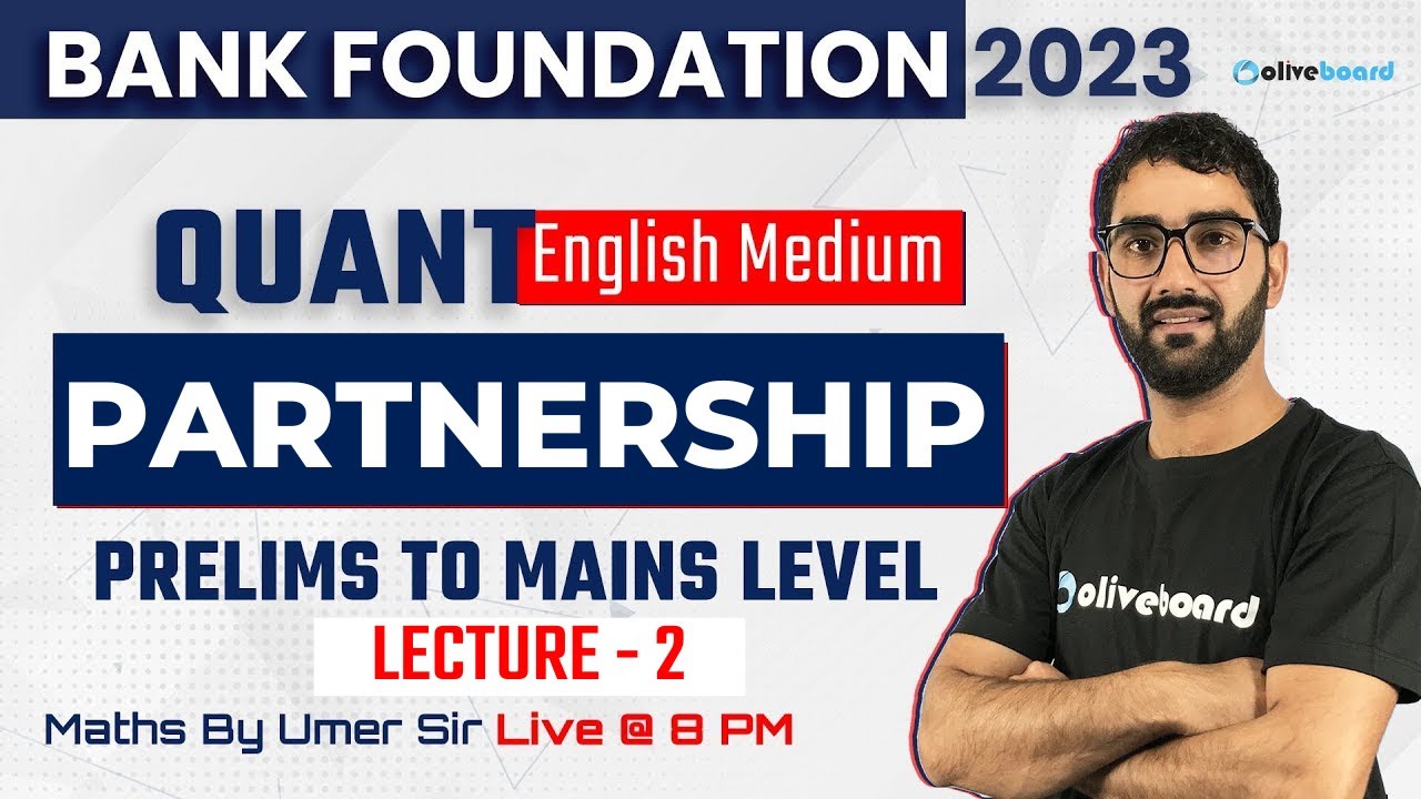 Partnership in English Medium | Pre to Mains Level | L - 2 | Bank Foundation Quant By Umer Sir