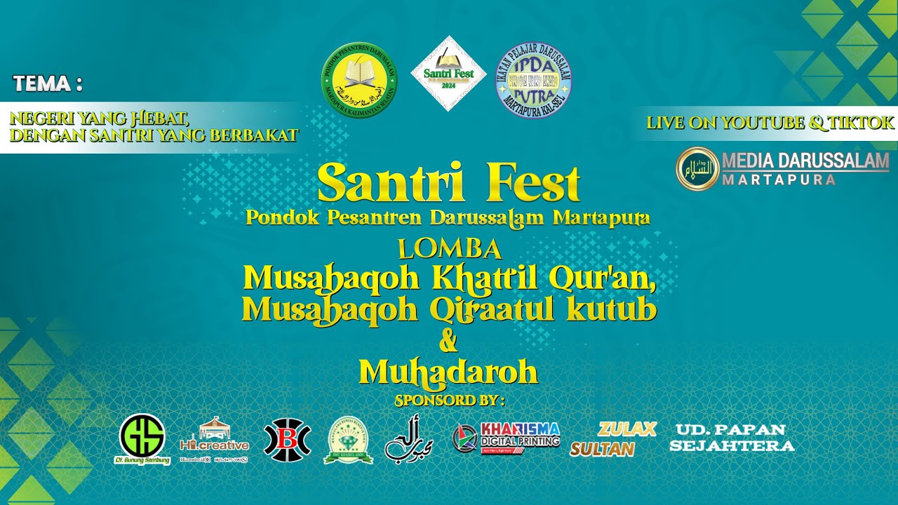 LOMBA MUSABAQAH KHATIL QUR'AN, MUSABAQAH TILAWATIL QUR'AN & MUHADHARAH SANTRI FEST 2024