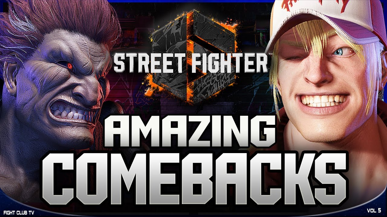 Amazing COMEBACKS • Vol 5  ➤ Street Fighter 6  [4K]