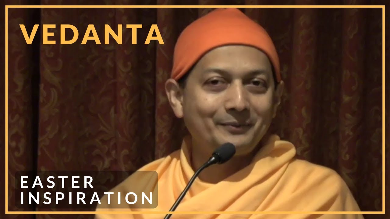 Easter Inspiration by Swami Sarvapriyananda