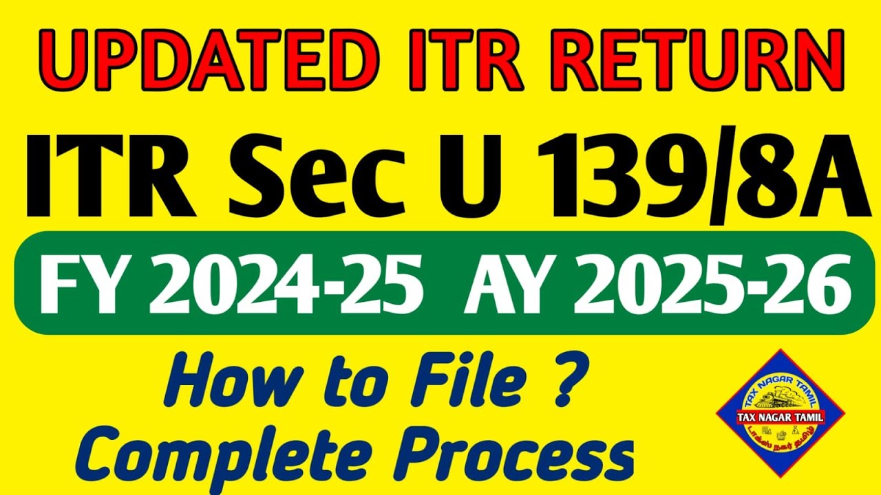Updated Return ITR U u/s 139/8A for AY 2025-26 | ITR Filing online 2025-26 After Due date -ITR U