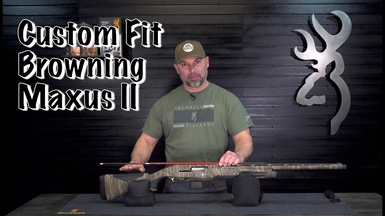 Browning Maxus II Custom Fit