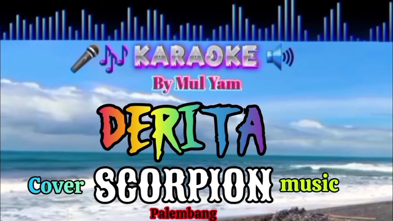 Karaoke, Derita, Cover OM SCORPION music Palembang, By Mul Yam