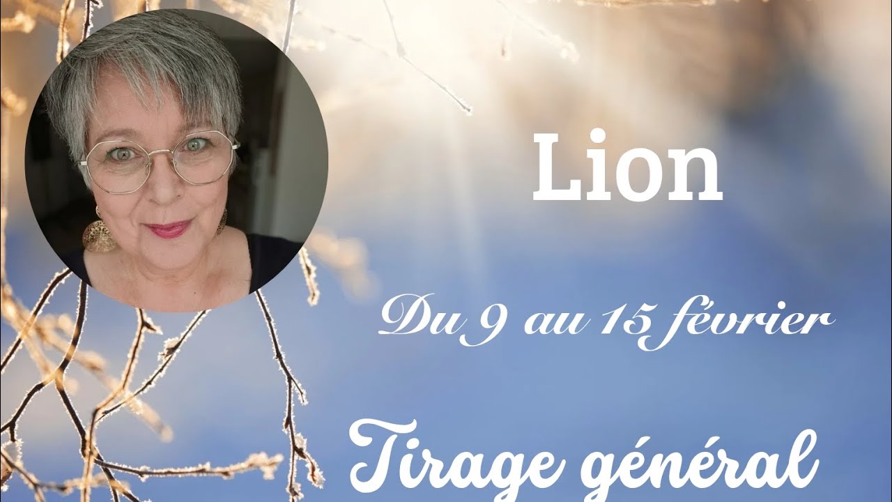 ♌ lion du 9 au 15 février tirage général ✨ Un nouveau départ 🍀🌈🎁#guidance