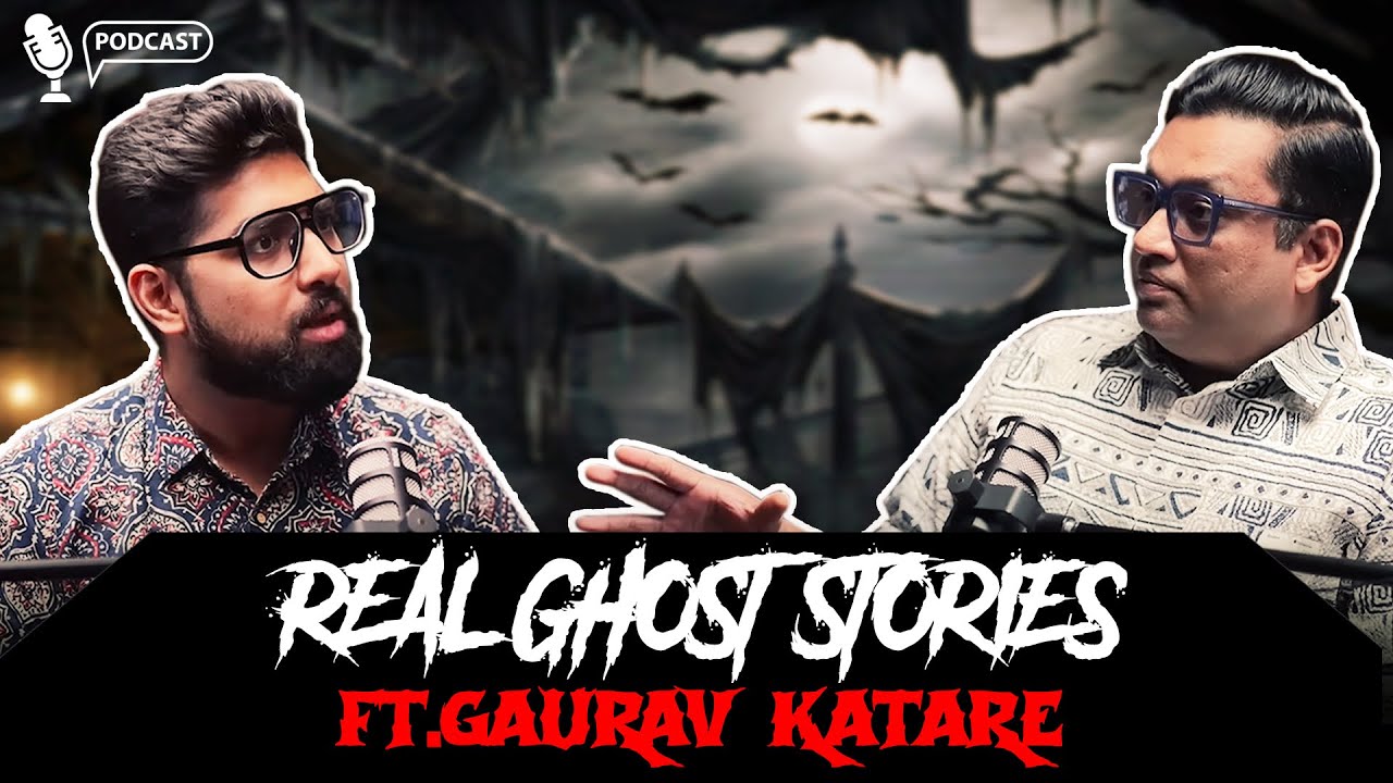 Real Ghost Stories ft @gauravkatareextra | Horror Stories in Hindi | सच्ची कहानी | KM Podcast 🔥🔥🔥