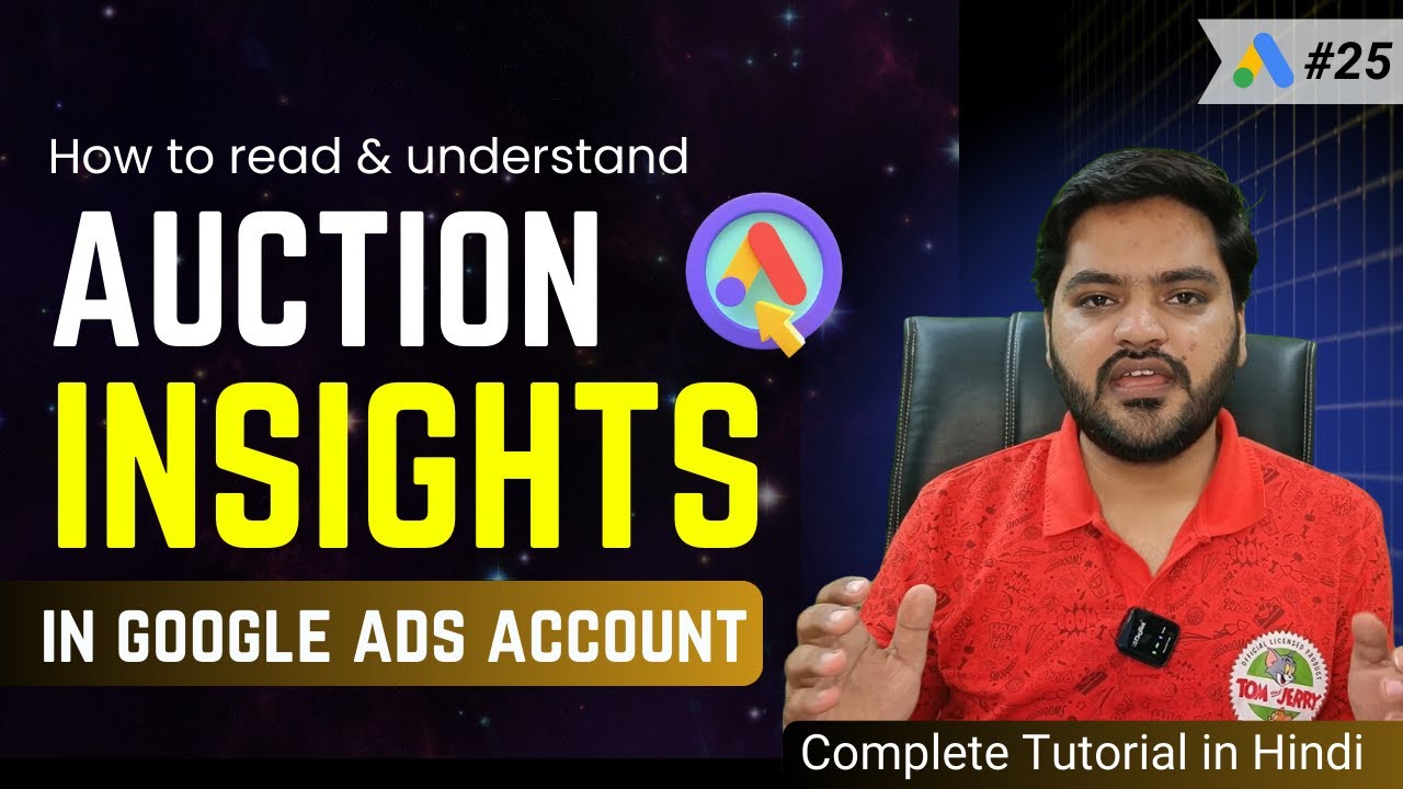 Auction Insight Reports in Google Ads | Master Competitor Analysis for Better Ad Performance | #25