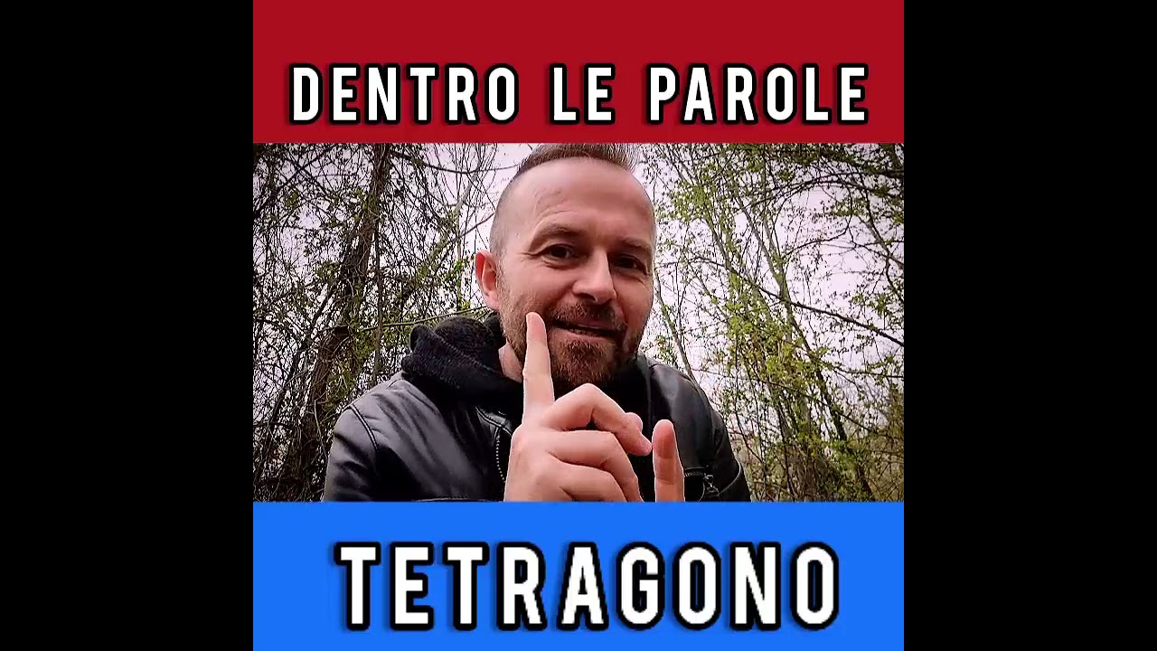 DENTRO LE PAROLE - TETRAGONO