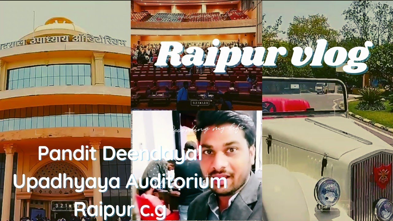 Pt.deen dayal upadhyay auditorium|| Raipur vlogs|| auditorium vlog