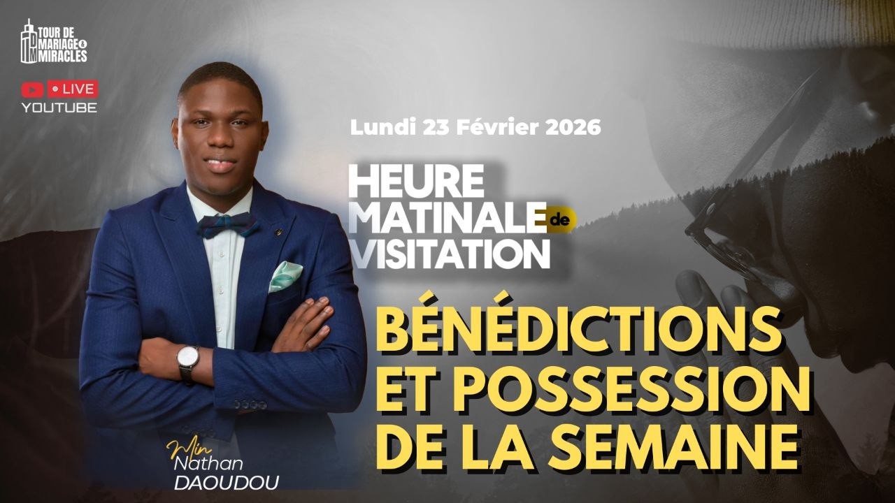 BÉNÉDICTIONS ET POSSESSION DE LA SEMAINE || HMV DU 23/02/26