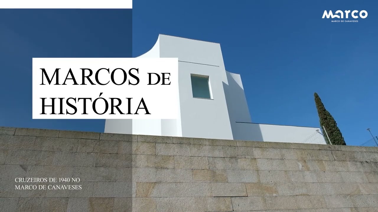 Marcos de História - Cruzeiros de 1940 no Marco de Canaveses
