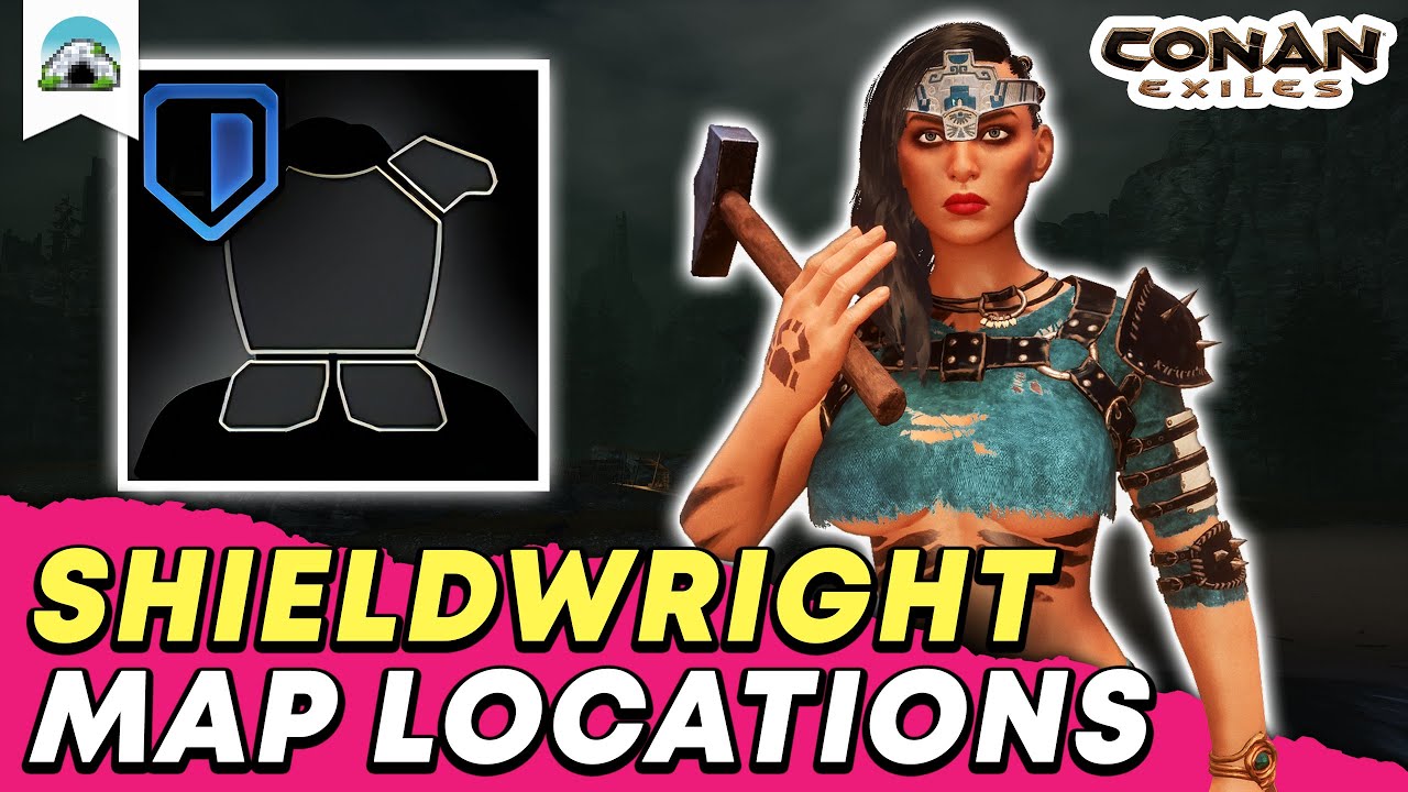 Best Shieldwright Locations: Where to find Named Armorers - Guide | Conan Exiles