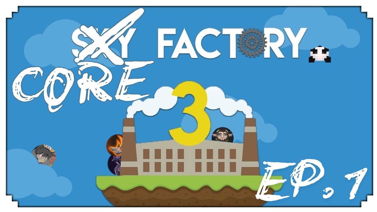 TWERK THE TREE - Let's Play: Core Factory [Sky Factory 3]