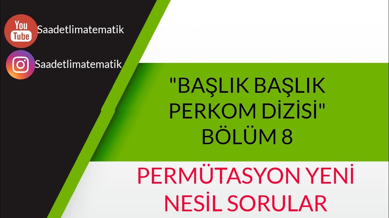 PERMÜTASYON YENİ NESİL SORULAR