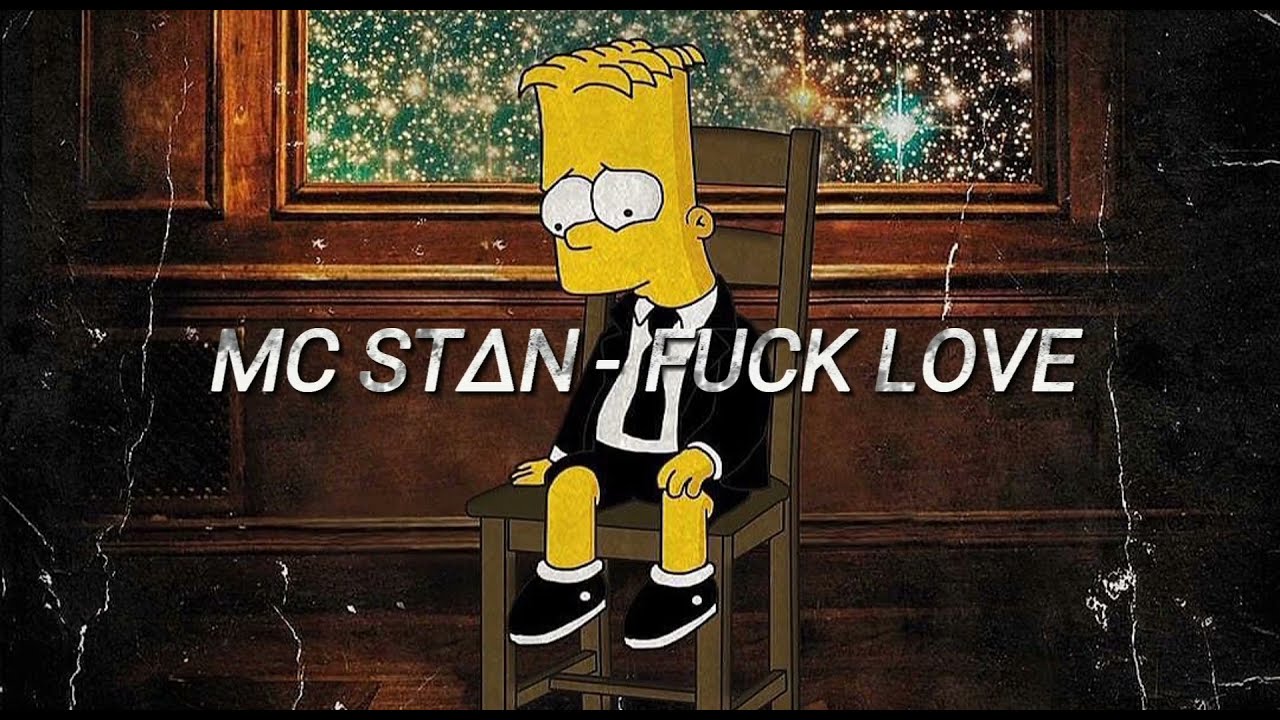 MC ST∆N - FUCK LOVE ( UNRELEASED ) | FULL LYRICAL VIDEO | SHUBHKUMAR_RARE