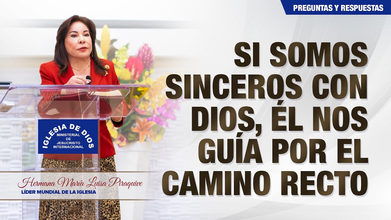 Si somos sinceros con Dios, &Eacute;l nos gu&iacute;a por el camino recto - Hna. Mar&iacute;a Luisa Piraquive, #IDMJI