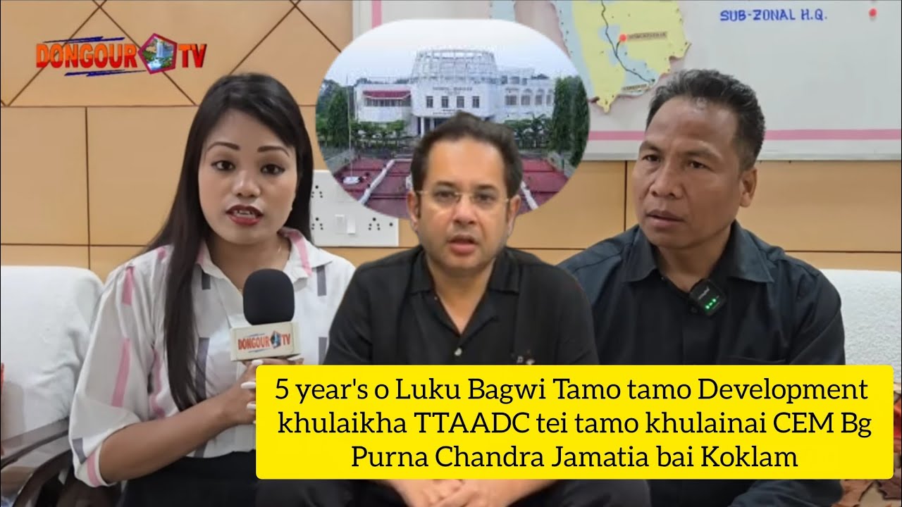 Tamo Samung khulaikha TTAADC Hapang tei Tamo khulai tong Koklam | CEM Bg Purna Chandra Jamatia