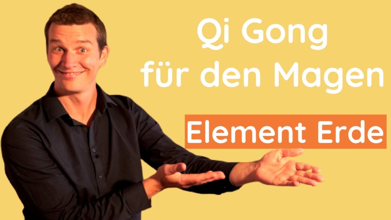 Qi Gong Übung für deinen Magen (Element Erde)