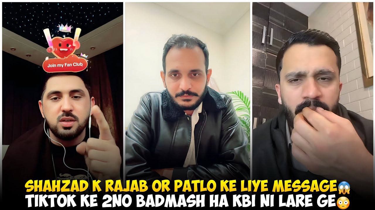 Shahzad K Rajab Or Patlo Ke Liye Message | Tiktok Ke 2no Badmash Ha Kabhi Nahi Lare Ge 