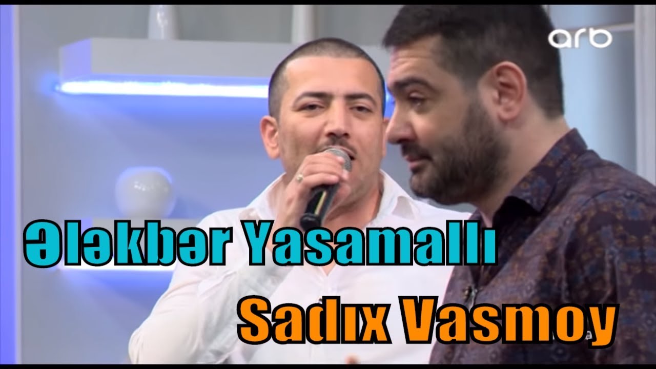 Ələkbər Yasamallı & Sadıx Vasmoy - Canlı Meyxana Deyişməsi