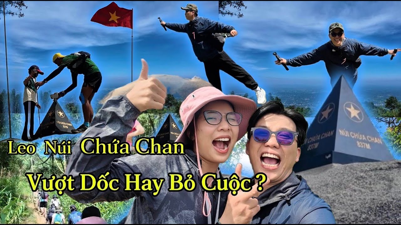 Leo Núi Chứa Chan: Vượt dốc hay bỏ cuộc ? | Hành trình một ngày Cực Đã !
