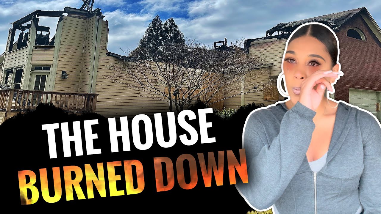 Losing My House To A Fire