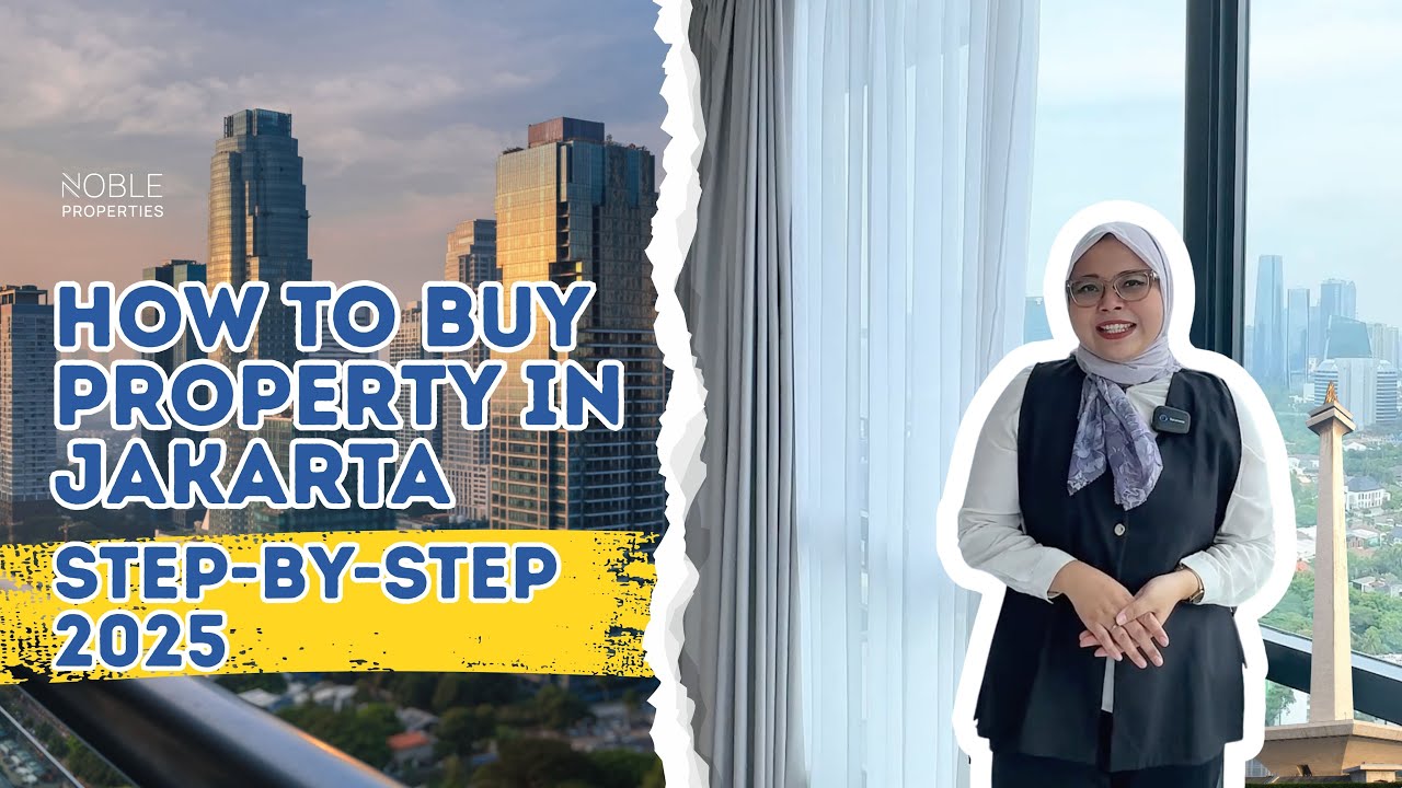 Panduan Lengkap Beli Properti di Jakarta Tahun 2025