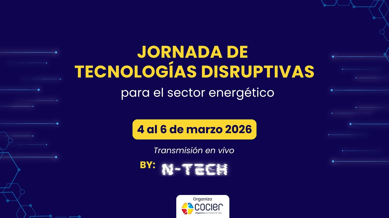 Día 3 | Jornada de Tecnologías disruptivas para el sector energético 2026