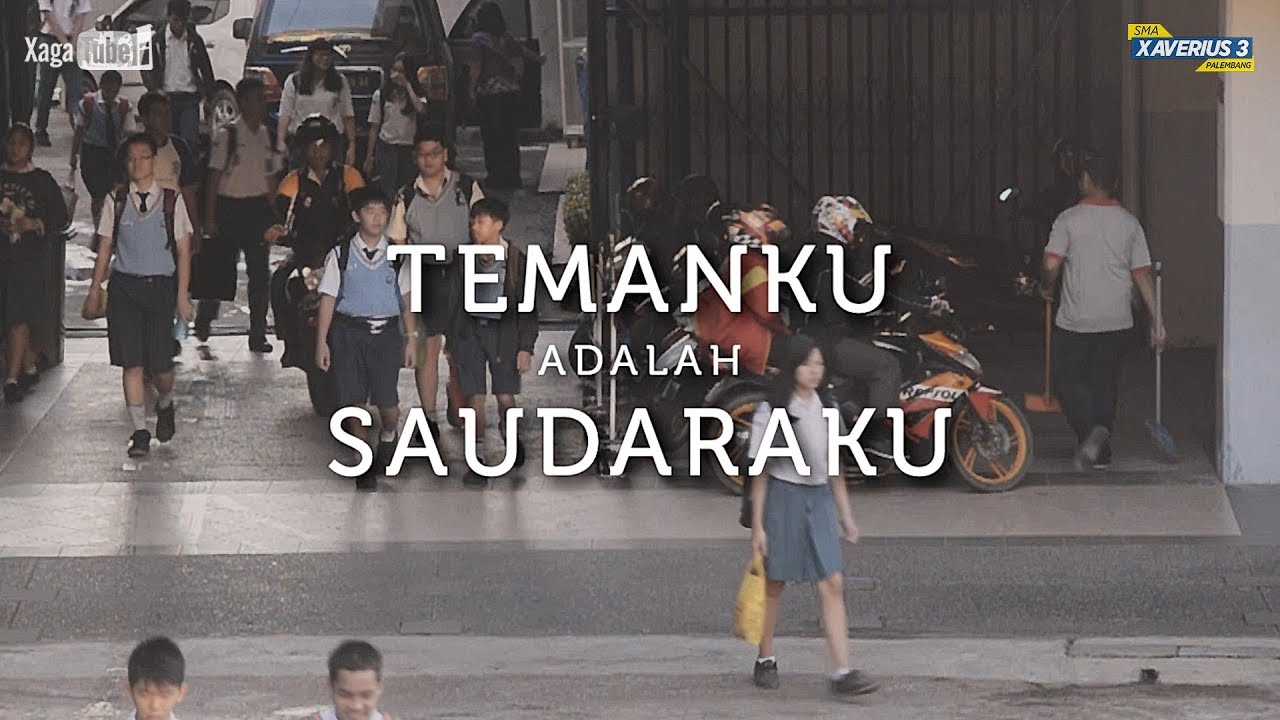 Temanku adalah Saudaraku - Film Guru & Karyawan SMA XAVEGA