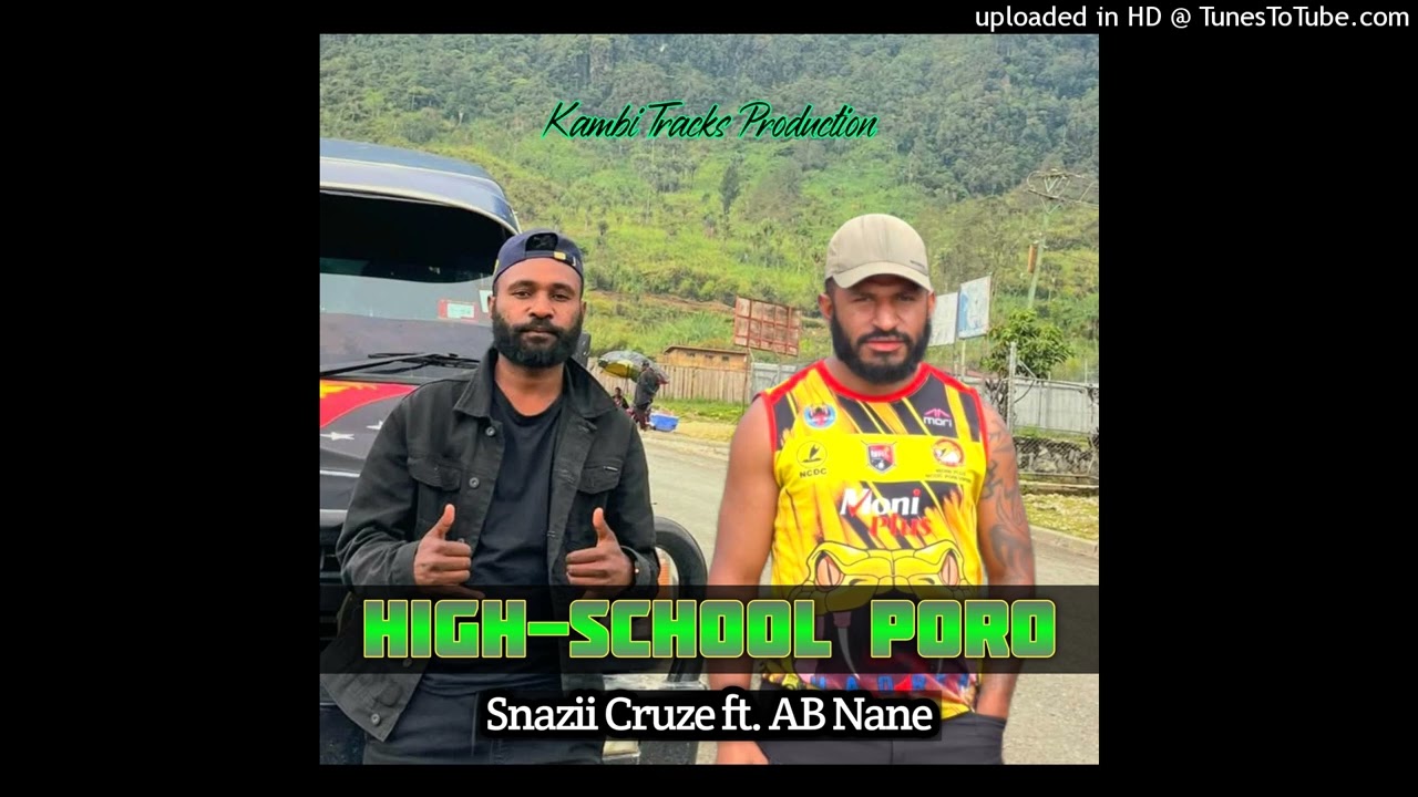 HIGH-SCHOOL PORO_SNAZII CRUZE FT. AB NANE_2026