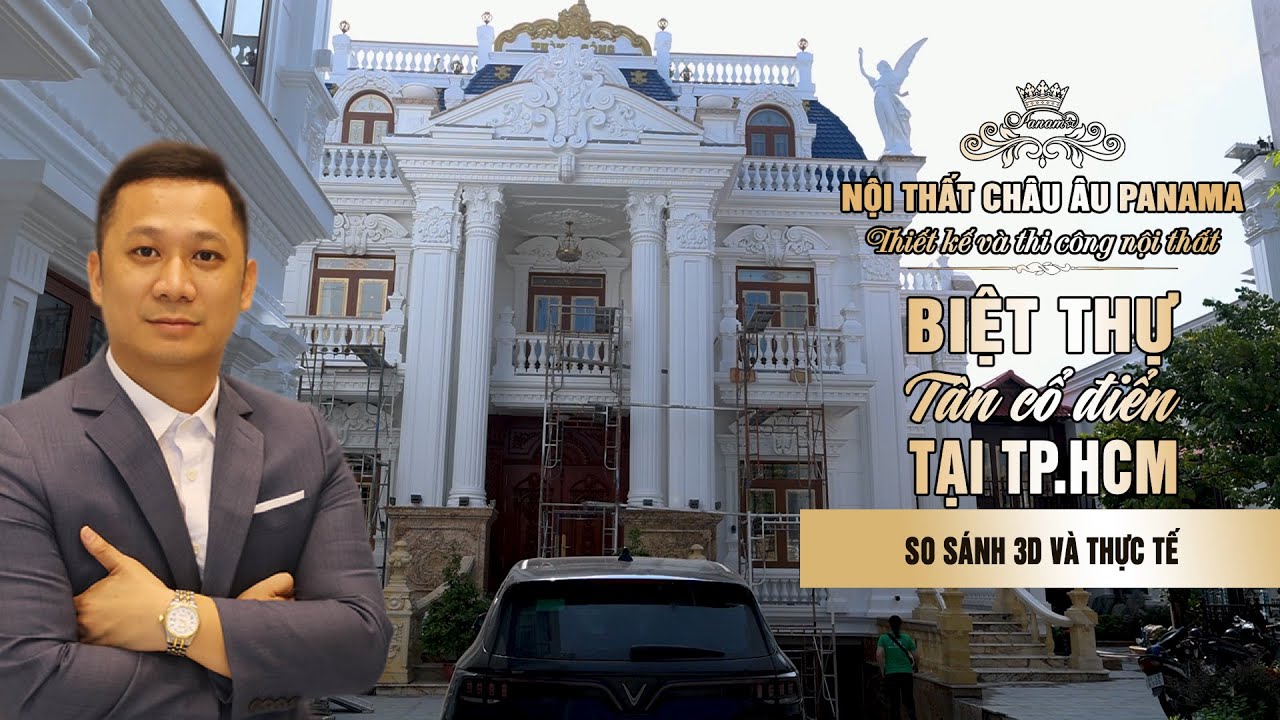 Trải Nghiệm thiết kế 3D và thực tế hoàn thành Biệt thự tân cổ điển tại Tp Hồ Chí Minh