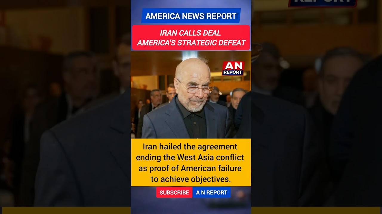 Iran Calls US Deal A Defeat | New Twist In West Asia Diplomacy | A N REPORT