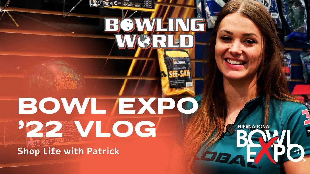 Bowl Expo '22 | Shop Life with Patrick