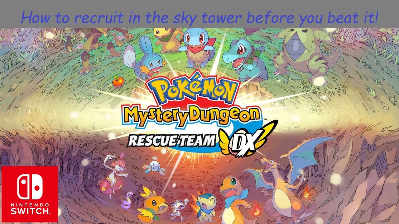 How to recruit pokemon in the sky tower before you beat it in Pokemon Mystery dungeon rescue team DX