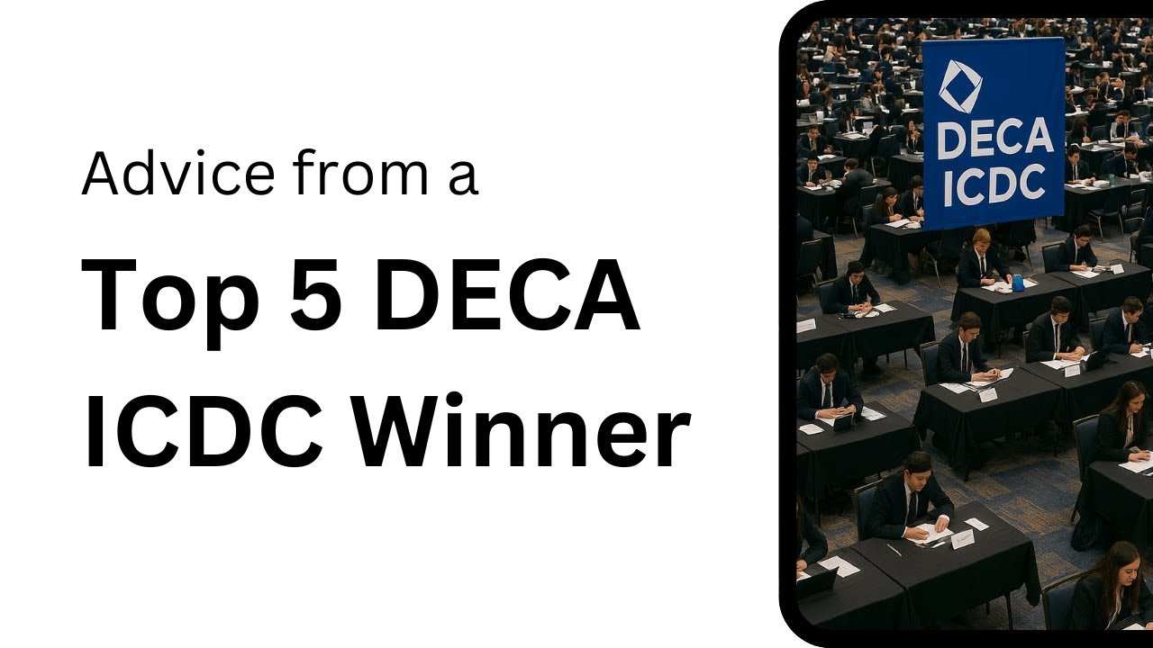 Advice from a Top 5 DECA ICDC Winner!
