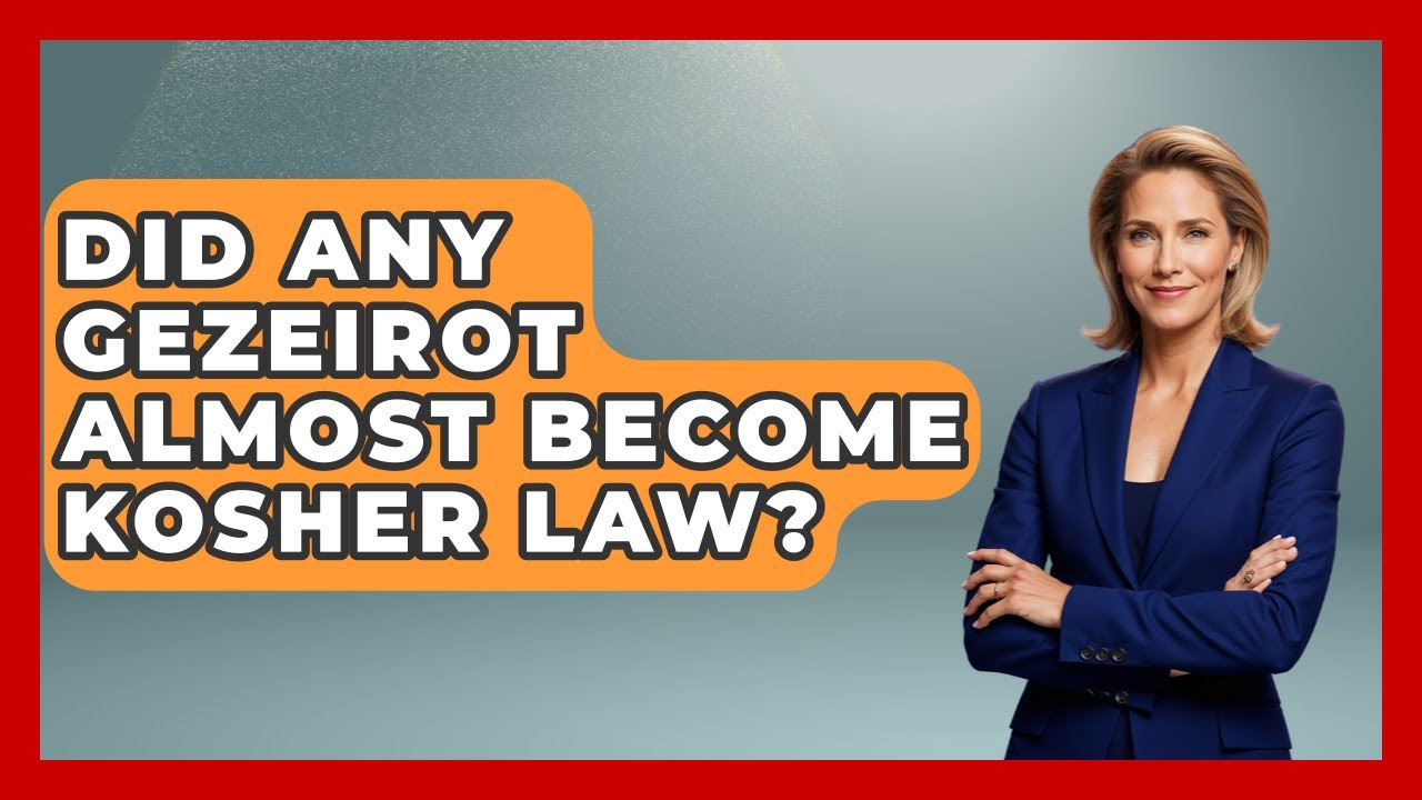 Did Any Gezeirot Almost Become Kosher Law? - The Kosher Way
