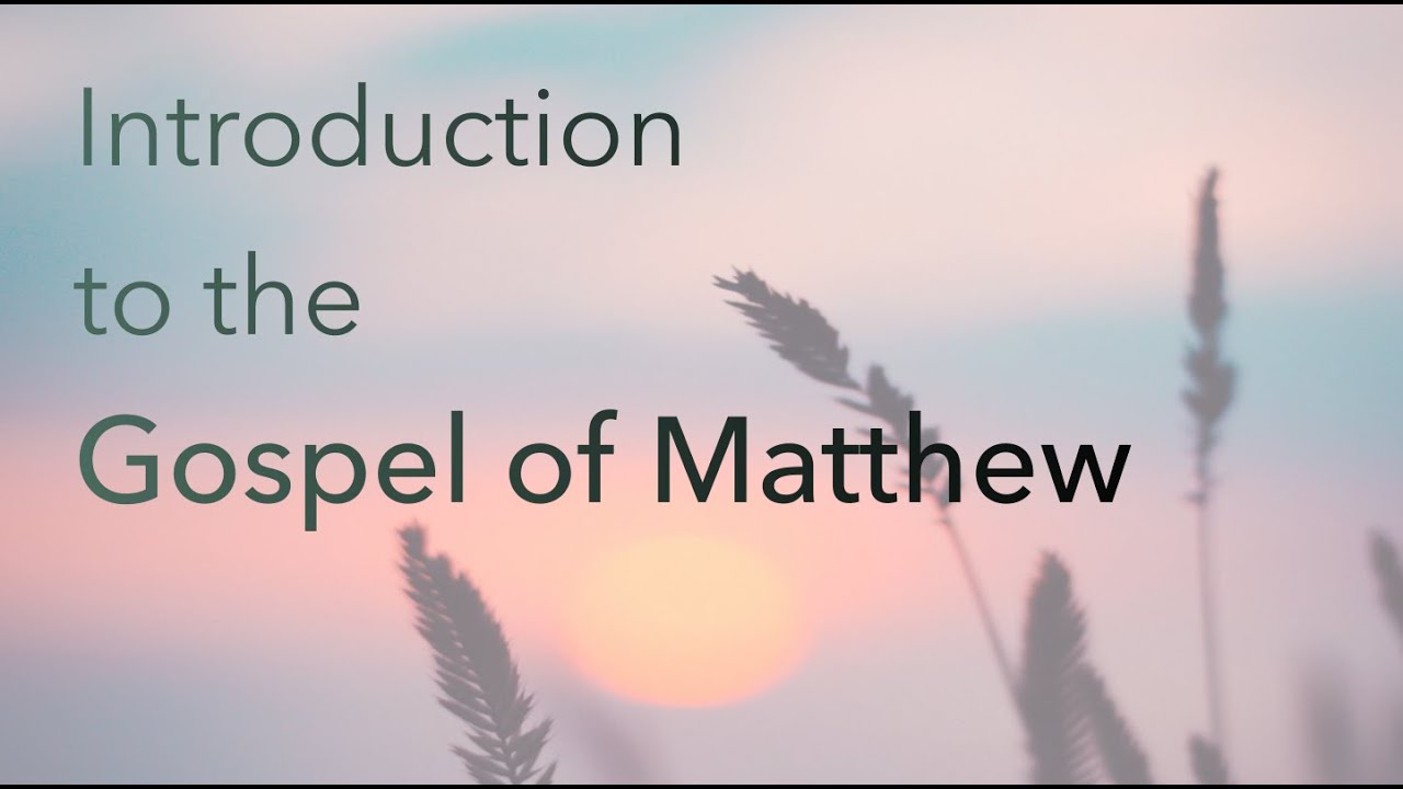 2026-01-18   Introduction to the Gospel of Matthew