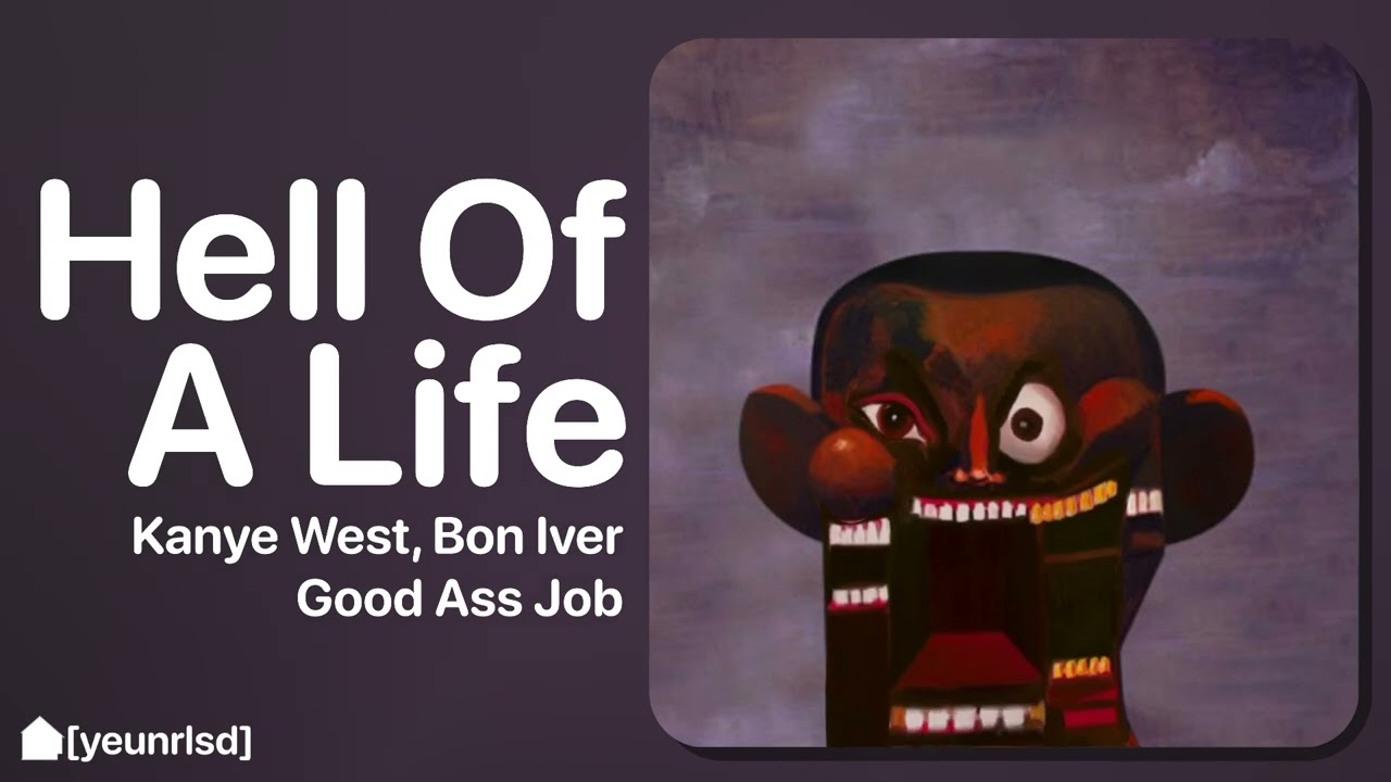 Kanye West - Hell Of A Life (ft. Bon Iver) | GAJ