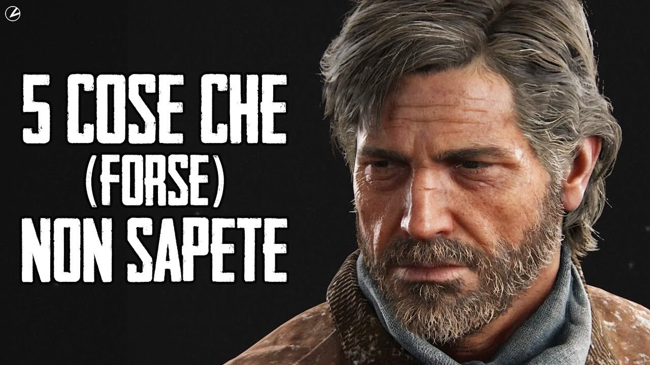 5 CURIOSITÀ su THE LAST OF US che (forse) non sapete