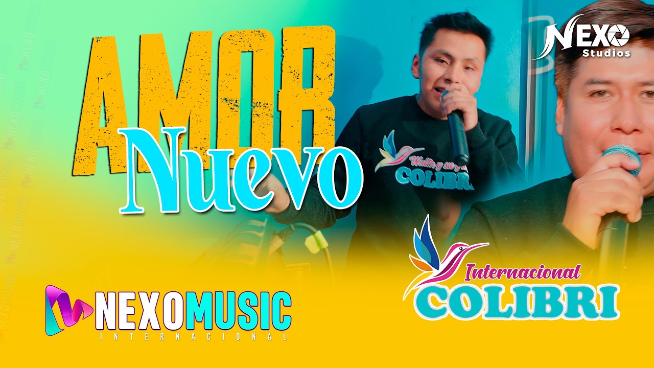 Internacional Colibr&iacute; - Amor Nuevo (Video Oficial) | Cumbia Sure&ntilde;a 2026 | NexoStudios