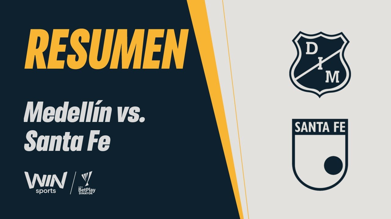 Medell&iacute;n vs. Santa Fe (resumen y goles) | Copa BetPlay Dimayor 2025 | Cuartos de final - Ida