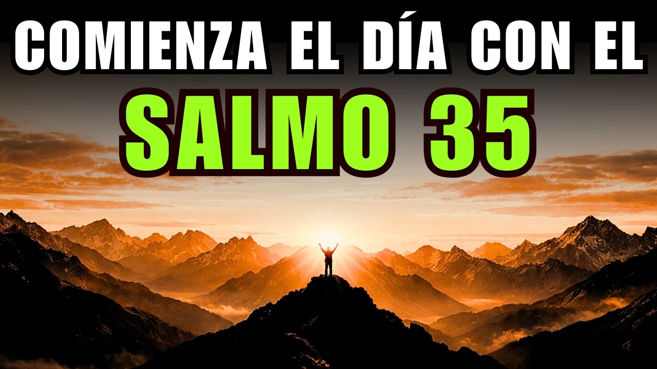 Salmo 35 | Fortalece Tu Fe Con Esta PODEROSA Oración