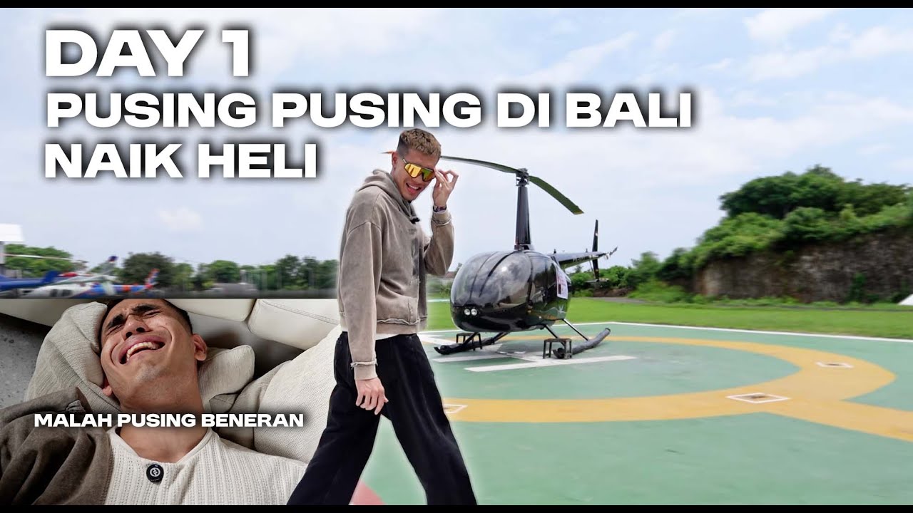 DAY 1 : DI BALI PUSING PUSING NAIK HELIKOPTER | BUKK AKU MUALL BUKKK