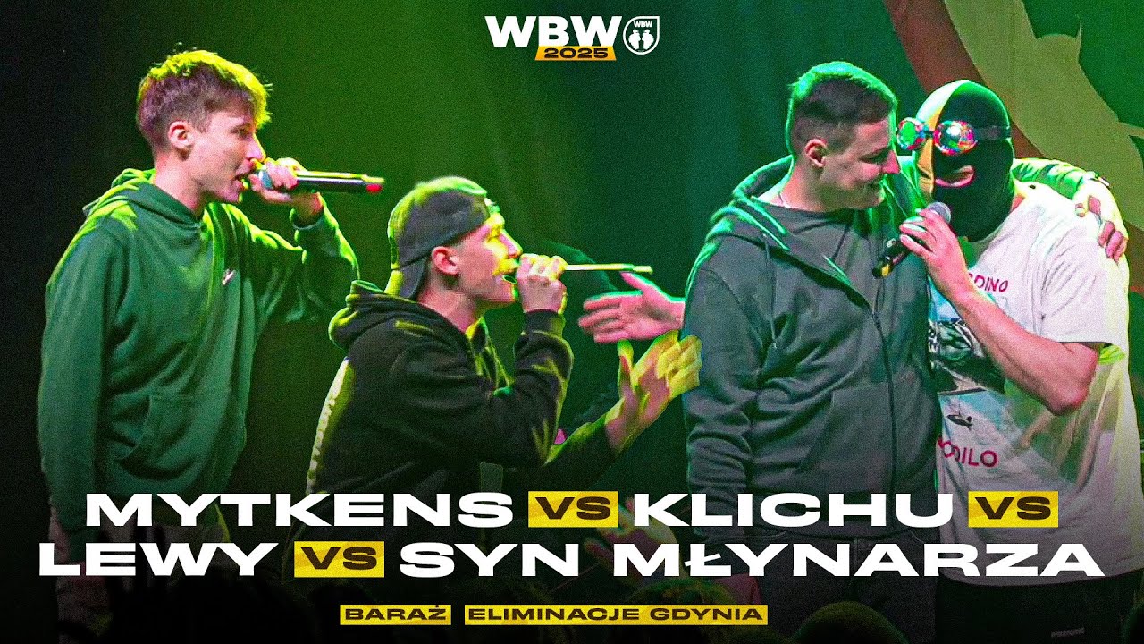 SYN MŁYNARZA 🆚 LEWY 🆚 KLICHU 🆚 MYTKENS 🎤 WBW 2025 el. Gdynia (Baraż)