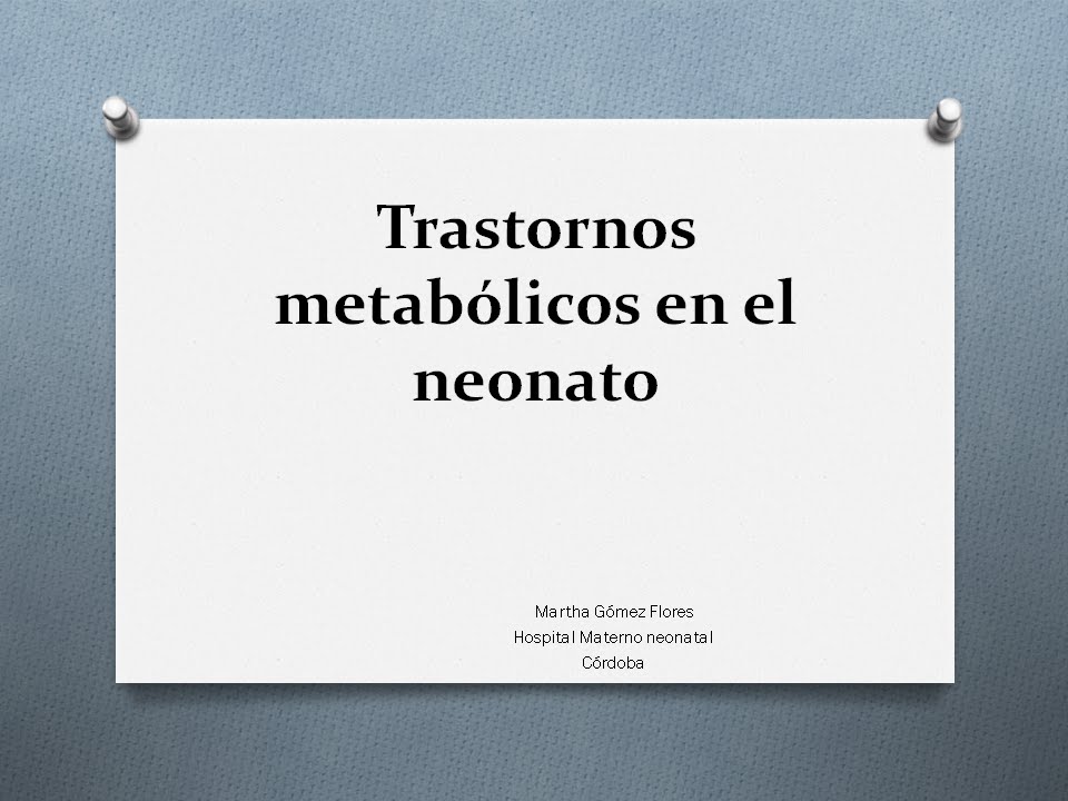 Dra Flores- Trastornos metabólicos