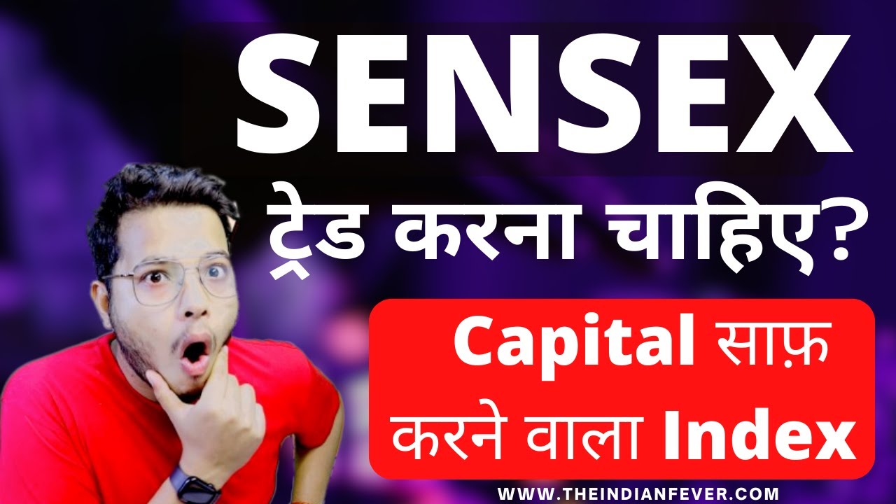 Sensex Trading is Difficult as Hell! Should You Trade Sensex? Sensex Trading Strategy