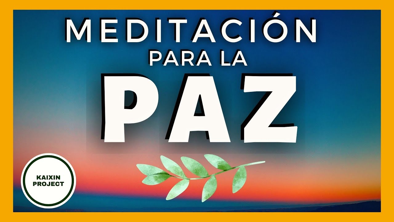Meditación Guiada Paz y Amor Benevolente 💗 Paz Interior y Paz en el Mundo. Calma Mental. Mindfulness