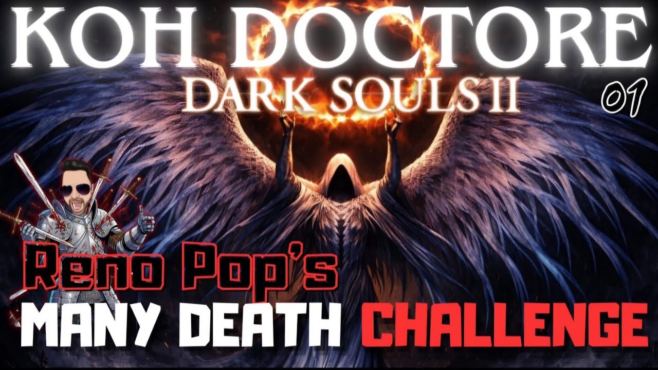 Dark Souls 2, Reno Pops many death challenge, part 1